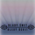 Blady Świt - otwarcie: Dj Bart I Dj Gomez 